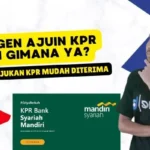 Wajib Tahu! Ini 10 Syarat Mengajukan KPR Tanpa DP Dari Bank Syariah Mandiri